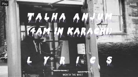 4am In Karachi Lyrics Talha Anjum Prod Umair Youtube