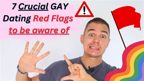 7 Gay Dating Red Flags 🚩🌈 You Need To Watch Out For Gay First Dating Advice Youtube