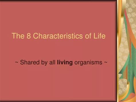 PPT - The 8 Characteristics of Life PowerPoint Presentation, free ...