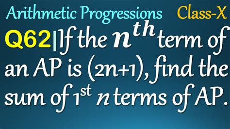 Q If The Nth Term Of An Ap Is N Find The Sum Of First N Terms