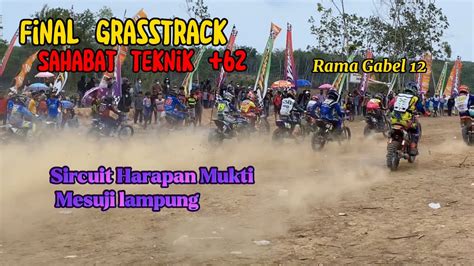 Final Grasstrack Sahabat Teknik Rama Gabel Harapan Mukti