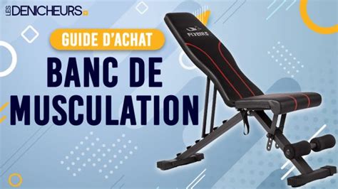 Le Meilleur Banc De Musculation Classement Guide Dachat