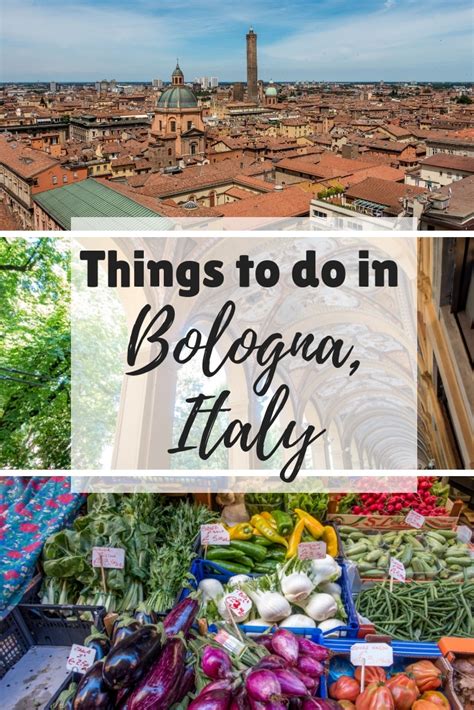 18 Best Things To Do In Bologna Italy Travel Addicts