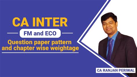 Ca Inter Fm Eff Paper Pattern And Chapter Wise Weightage Youtube