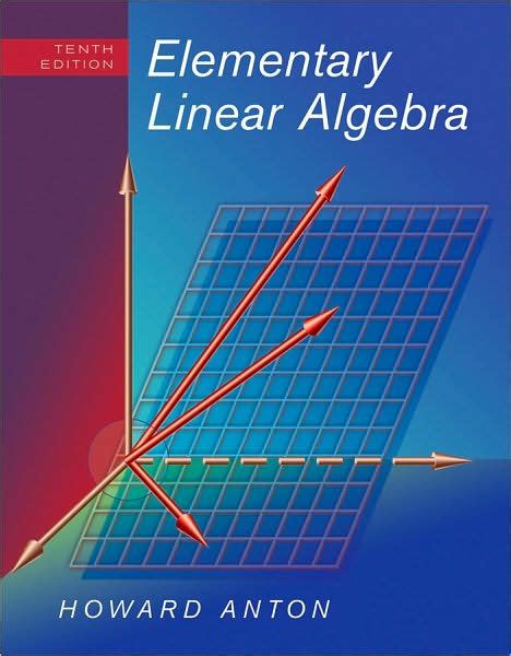 Elementary Linear Algebra Edition 10 By Howard Anton 9780470458211 Hardcover Barnes And Noble®