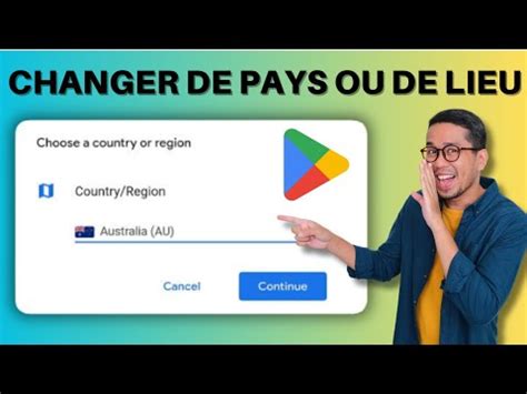 Nouveau Comment Changer De Pays Dans Google Play Store Comment