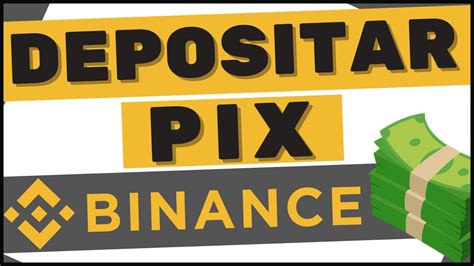 Como Depositar Dinheiro Na Binance Via Pix Youtube