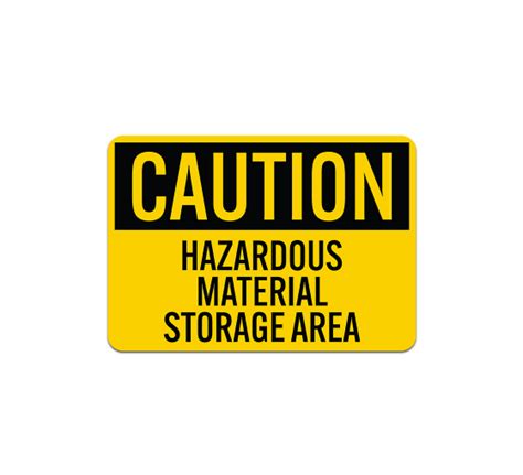 Osha Caution Hazardous Material Storage Area Aluminum Sign Non Reflective