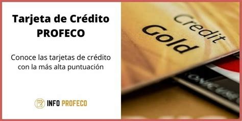 Top 8 Mejores Tarjetas De Crédito Según Profeco En 2024