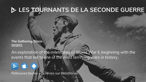 Regarder Les Tournants De La Seconde Guerre Mondiale Saison Pisode