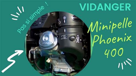 Comment Vidanger Le Moteur D Une Minipelle Phoenix Youtube