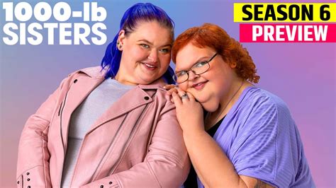 1000lb Sisters Season 6 Everything You Need To Know