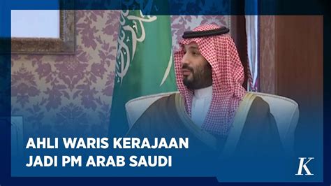 Raja Salman Angkat Mbs Jadi Perdana Menteri Arab Saudi Youtube