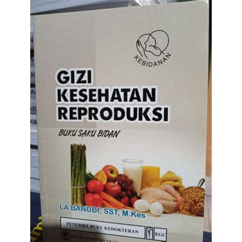 Jual Gizi Kesehatan Reproduksi Buku Saku Bidan Shopee Indonesia