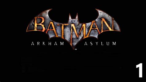 Batman Arkham Asylum Part Intro Intensive Treatment Youtube