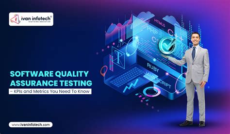 Software Quality Assurance Testing Kpis And Metrics You Need To Know Ivan Infotech