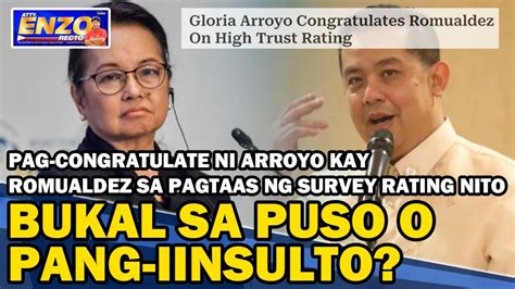 Pag Congratulate Ni Arroyo Kay Romualdez Bukal Sa Puso O Pang Iinsulto