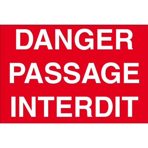 Panneau Danger Passage Interdit