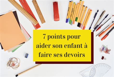 Comment aider son enfant à faire ses devoirs