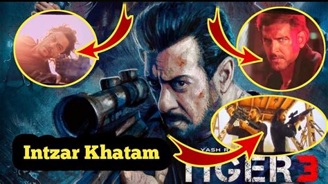 Tiger 3 Amazing Details YRF Spy Universe Tiger 3 Pathan War 2