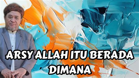 ARSY ALLAH ITU BERADA DIMANA YouTube