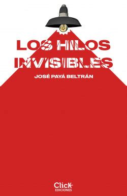 Los hilos invisibles Séver IA Al revés José Payá PlanetadeLibros