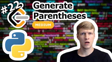 Generate Parentheses Python Solution LeetCode 22 YouTube