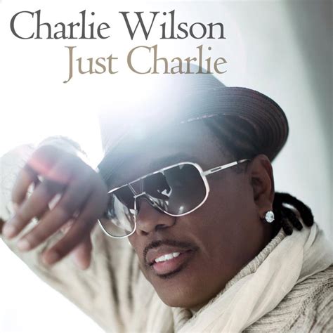 Charlie Wilson Just Charlie Album Cover And Track List Hiphop N More