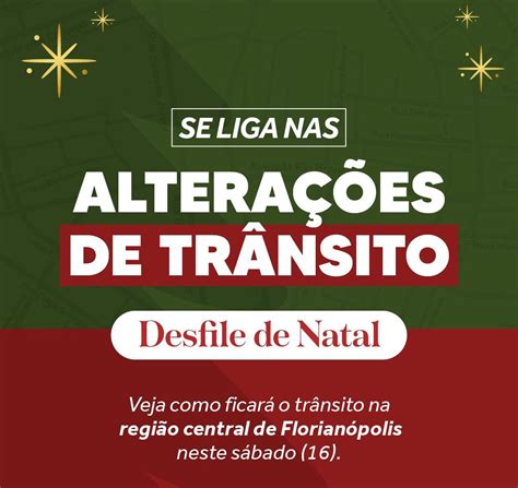 Florian Polis Ter Altera Es De Tr Nsito Para Desfile De Natal Neste