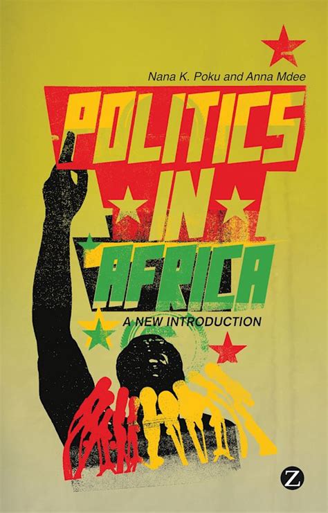 Politics In Africa A New Introduction Nana Poku Zed Books