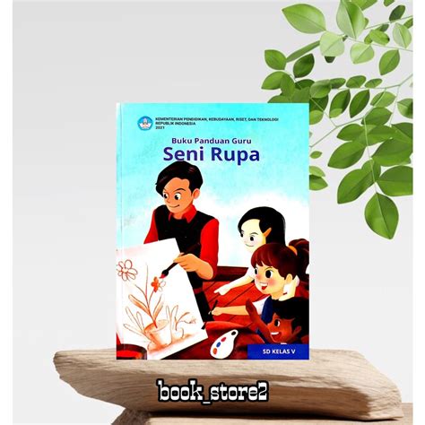 Jual Buku Guru Seni Rupa Kurikulum Penggerak Merdeka Kelas 5 Sd Mi Shopee Indonesia