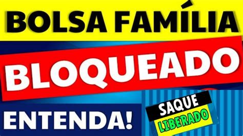 Bolsa Família Bloqueado Oque Fazer Para Reverter é Como Evitar O Bloqueio Youtube