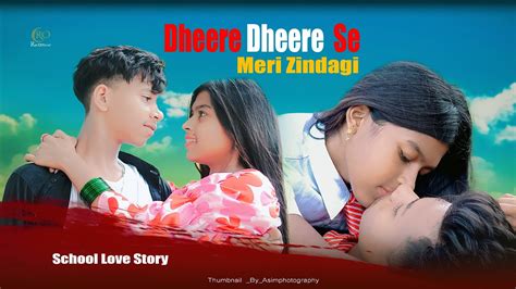 Dheere Dheere Se Meri Zindagi Swapneel Jaiswal School Love Story