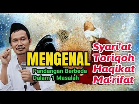 MENGENAL SYARI AT TORIQOH HAKIKAT MA RIFAT Gus Baha TERBARU YouTube