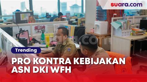 Pro Kontra Kebijakan Asn Dki Wfh Demi Tekan Polusi Pegawai Swasta