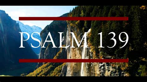 You Know Me Psalm 139 Holy Spirit Filled Music For Scripture