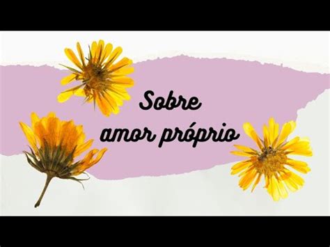 Poemas Narrados Amor Pr Prio Youtube