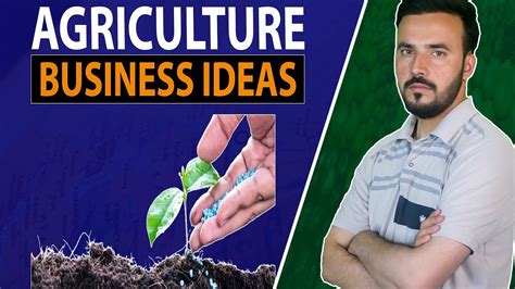 Agriculture Business Ideas Best Agriculture Business Ideas