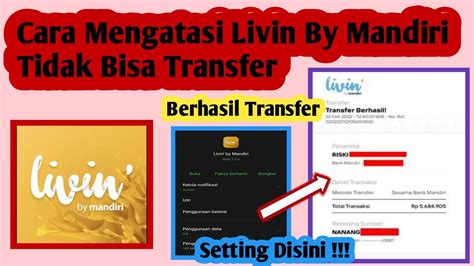 Cara Mengatasi Livin By Mandiri Tidak Bisa Transfer Cara Mengatasi