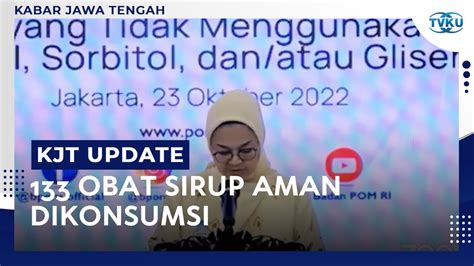 Bpom Umumkan Obat Sirup Aman Dikonsumsi Youtube