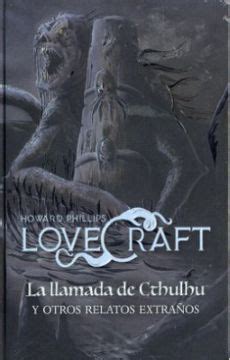 Libro La Llamada de Cthulhu y Otros Relatos Extraños De H P Lovecraft