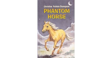 Phantom Horse (Phantom Horse, #1) by Christine Pullein-Thompson