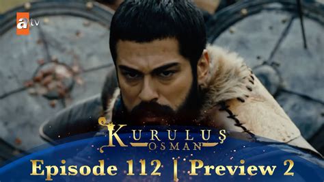 Kurulus Osman Urdu Season 2 Episode 112 Preview 2 Youtube