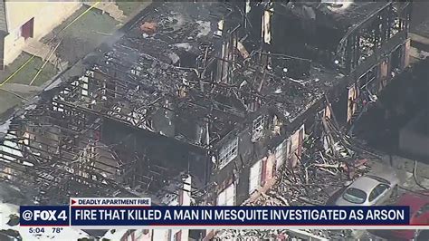 One Dead In Mesquite Apartment Fire Arson Investigation Underway Youtube