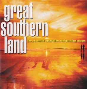 Great Southern Land - The Essential Australian Backpacking Album (2003 ...