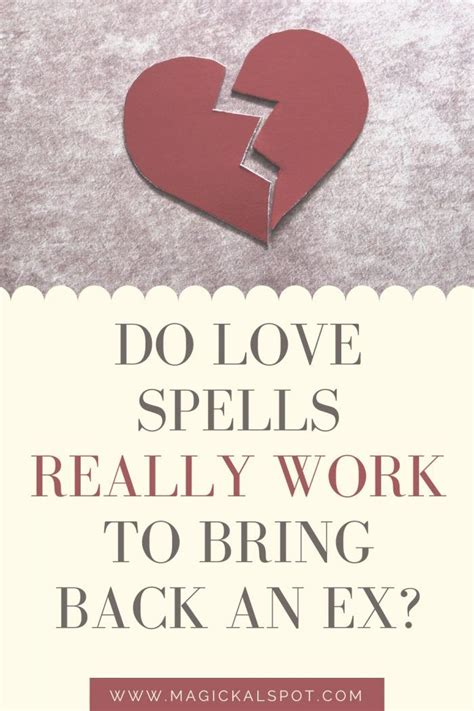 Do Love Spells Really Work To Get An Ex Back Do Love Spells Work