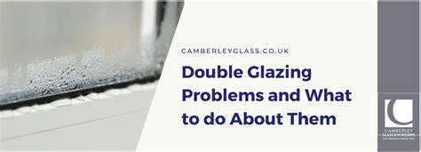 Double Glazing Problems and What to do About Them