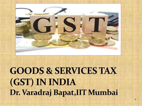 Understanding Goods And Services Tax Gst