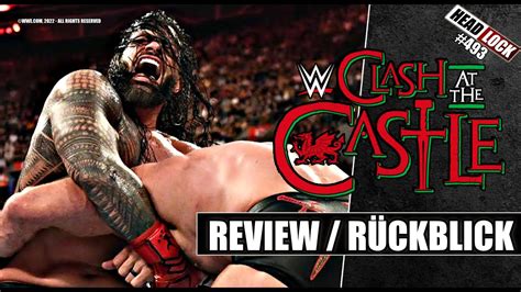 Wwe Clash At The Castle 2022 Review Rückblick Skandal Sieg