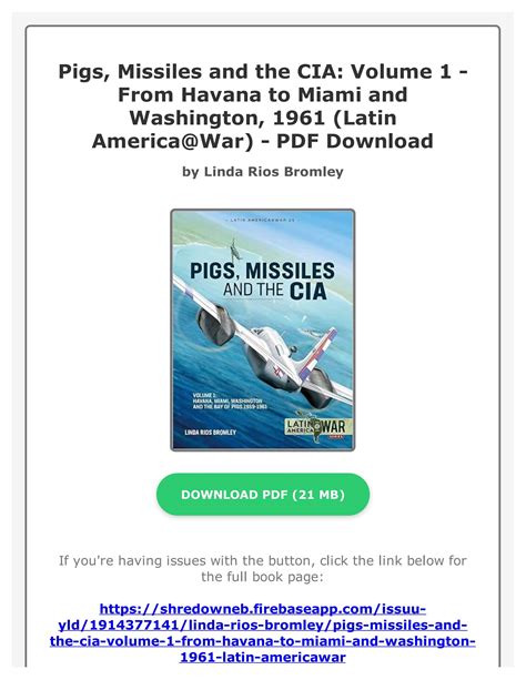 Ebook Pigs Missiles And The Cia Volume From Havana To Miami And